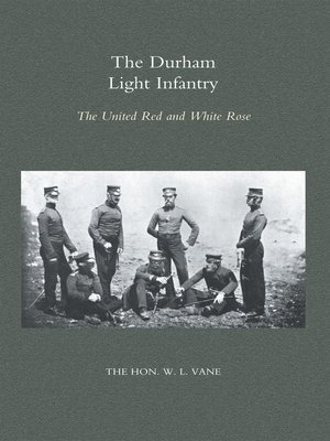 cover image of Durham Light Infantry: The United Red and White Rose